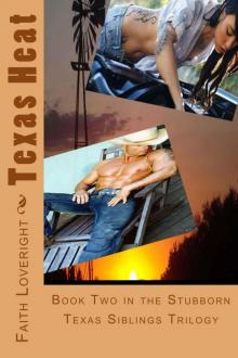 Texas Heat (Stubborn Texas Siblings Book 2) Read online