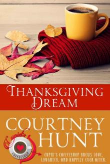 Thanksgiving Dream (Cupid's Coffeeshop Book 11) Read online
