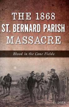 The 1868 St. Bernard Parish Massacre