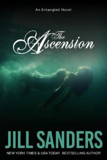 The Ascension (Entangled Series Book 3)