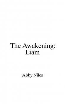 The Awakening: Liam (Entangled Covet)