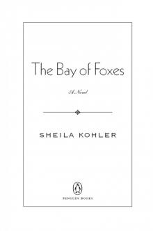 The Bay of Foxes: A Novel Read online