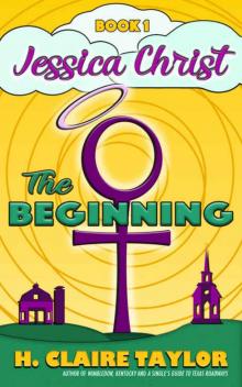 The Beginning (Jessica Christ Book 1) Read online