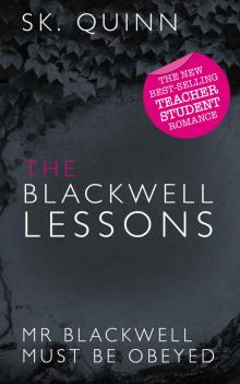 The Blackwell Lessons: Teacher Student Romance (New Adult / College Romance) (Volume 4) Read online