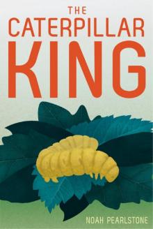 The Caterpillar King