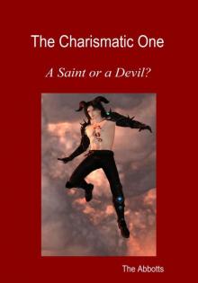 The Charismatic One - A Saint or a Devil? Read online