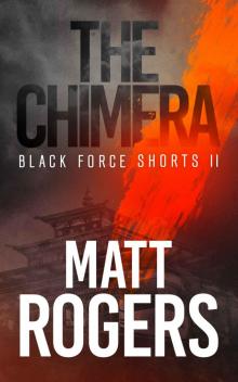 The Chimera_A Black Force Thriller