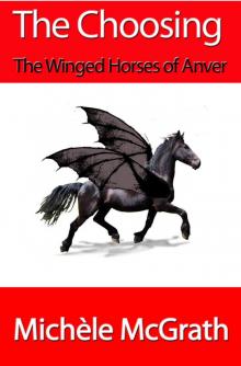 The Choosing_The Winged Horses of Anver Read online