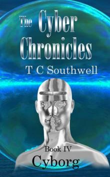 The Cyber Chronicles 04: Cyborg Read online