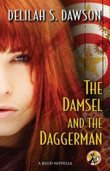 The Damsel and the Daggerman: A BLUD Novella Read online