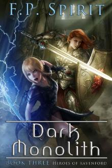 The Dark Monolith: Heroes of Ravenford Book 3 Read online