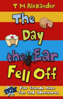 The Day the Ear Fell Off Read online