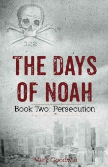 The Days of Noah, Book Two: Persecution Read online