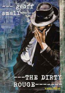 The Dirty Rouge (The Dirty Rouge Series Book 1) Read online