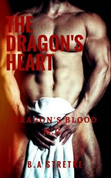 The Dragon's Heart: Dragon's Blood M.C.