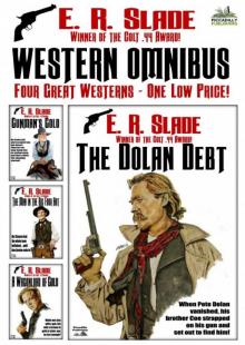 The E.R. Slade Western Omnibus No.1 Read online
