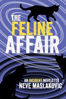 The Feline Affair (An Incident Series Novelette) Read online