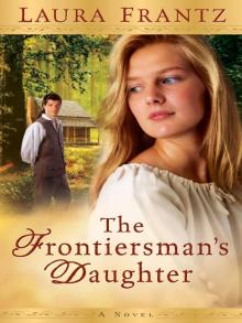The Frontiersman’s Daughter Read online