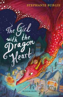 The Girl with the Dragon Heart Read online