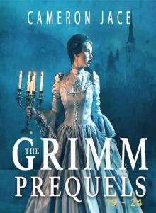 The Grimm Prequels Book 5: (Prequels 19-24) Read online