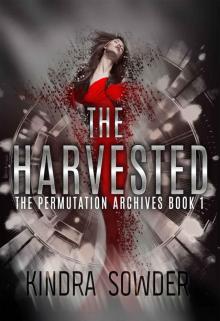 The Harvested (The Permutation Archives Book 1) Read online
