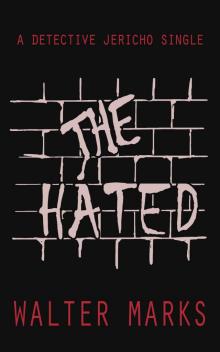The Hated: A Detective Jericho Single Read online