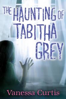 The Haunting of Tabitha Grey Read online