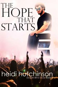 The Hope That Starts (Double Blind Study Book 5) Read online