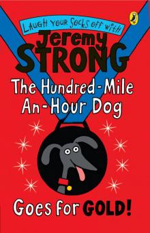 The Hundred-Mile-an-Hour Dog Goes for Gold! Read online