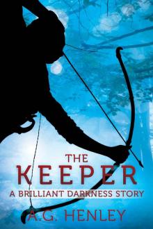 The Keeper: A Brilliant Darkness Story Read online