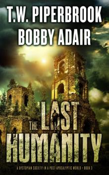 The Last Survivors (Book 3): The Last Humanity Read online