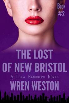 The Lost of New Bristol (Lila Randolph Book 2) Read online