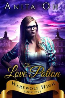 The Love Potion (Werewolf High Book 5) Read online