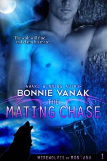 The Mating Chase (Werewolves of Montana) Read online