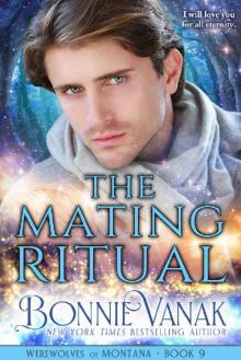 The Mating Ritual: Werewolves of Montana Book 9 Read online