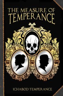 The Measure of Temperance (The Adventures of Ichabod Temperance Book 6) Read online