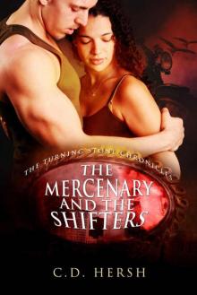 The Mercenary and the Shifters (The Turning Stone Chronicles) Read online