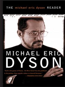 The Michael Eric Dyson Reader Read online