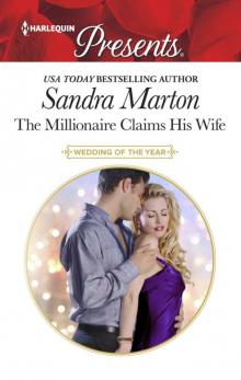 The Millionaire Claims His Wife Read online