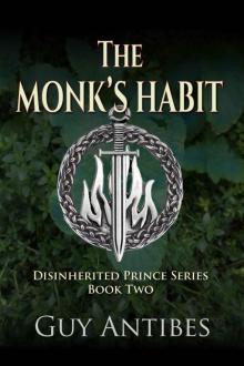 The Monk's Habit (The Disinherited Prince Series Book 2) Read online