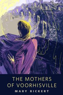 The Mothers of Voorhisville Read online