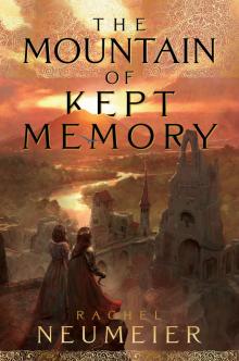The Mountain of Kept Memory Read online