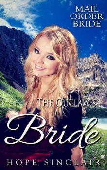 The Outlaw’s Bride (Mail Order Bride Adventures) Read online