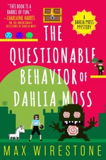 The Questionable Behavior of Dahlia Moss Read online