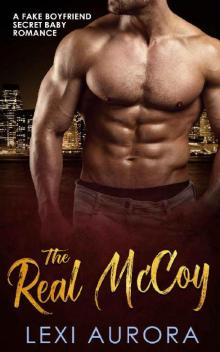 The Real McCoy_A Fake Boyfriend Secret Baby Romance Read online