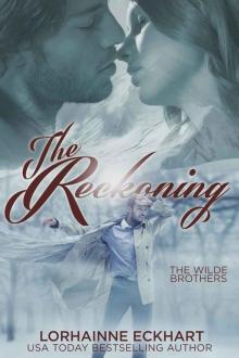 The Reckoning, A Wilde Brothers Christmas (The Wilde Brothers Book 4) Read online