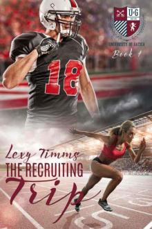 The Recruiting Trip (The University of Gatica #1) Read online
