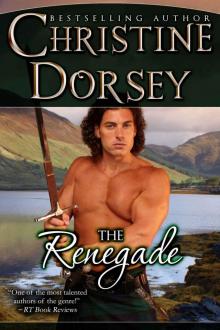 The Renegade (The Renegade, Rebel and Rogue) Read online
