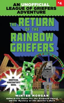 The Return of the Rainbow Griefers Read online