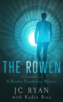 The Rowen (A Rossler Foundation Mystery Book 7) Read online